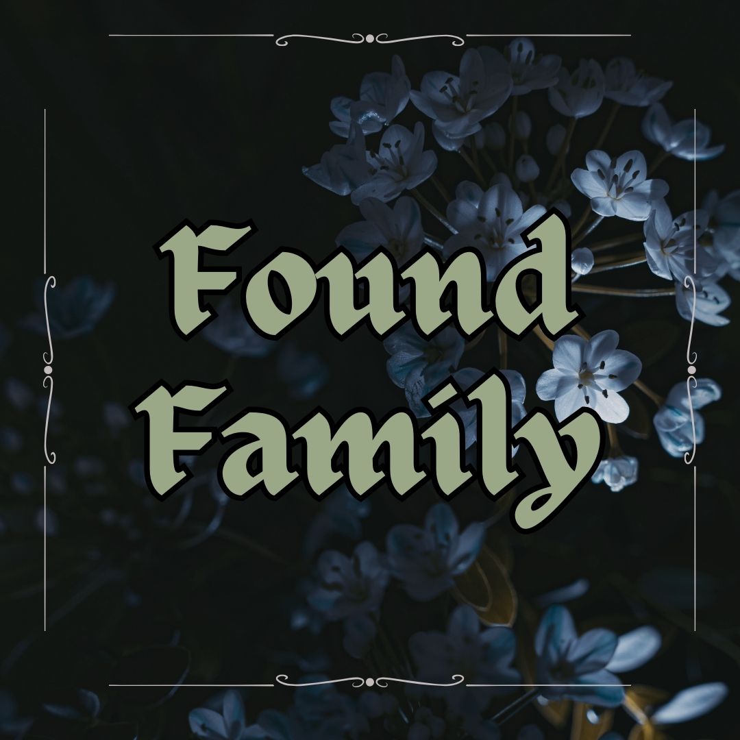 Found Family