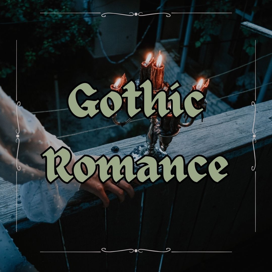 Gothic Romance