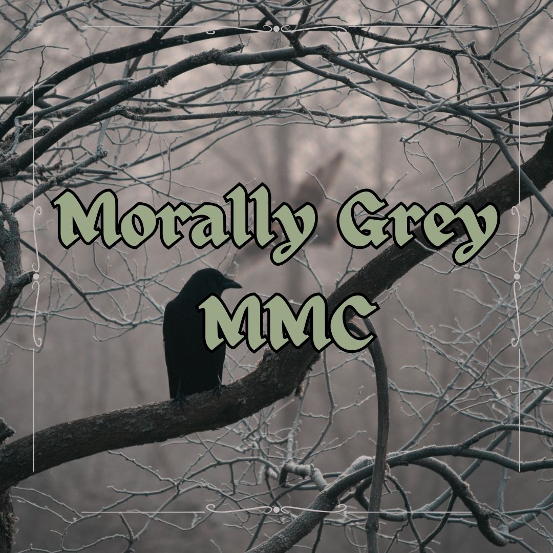 Morally Grey MMC