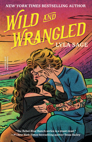Wild and Wrangled: A Rebel Blue Ranch Novel image 0