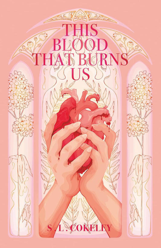This Blood That Burns Us (Book 2)