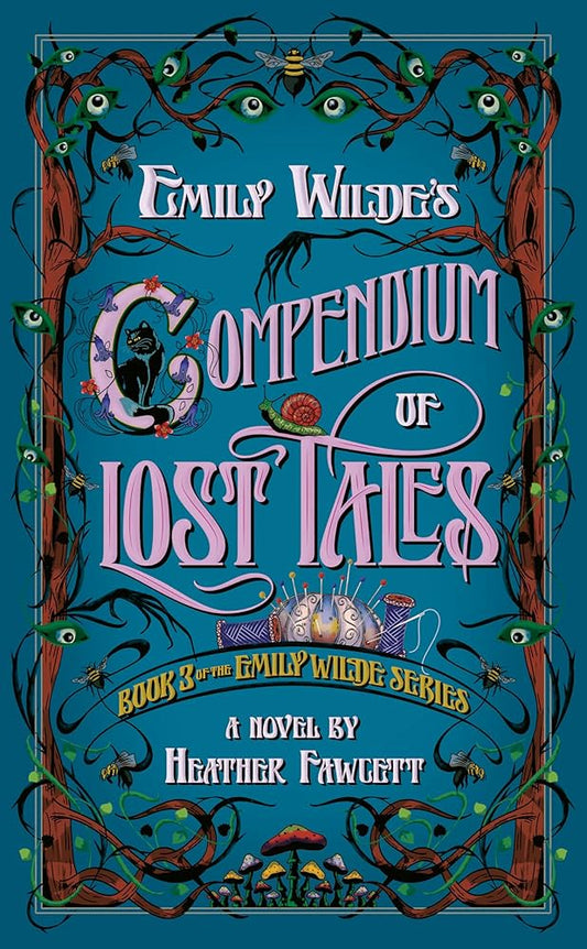 Emily Wilde's Compendium of Lost Tales (Emily Wilde #3)