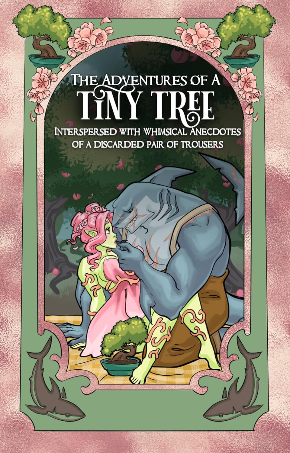 The Adventures of a Tiny Tree Interspersed with Whimsical Anecdotes of a Discarded Pair of Trousers SIGNED BOOKPLATE PRE-ORDER (Includes a double sided art print)