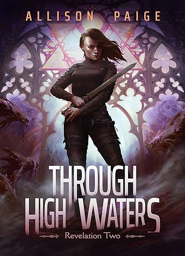 Through High Waters: Revelation Book 2 (Choirs Book 2) SIGNED BOOKPLATE PRE-ORDER (Includes Swag)