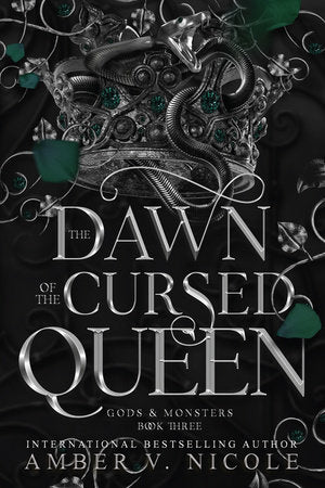 The Dawn of the Cursed Queen (Gods & Monsters Book 3)