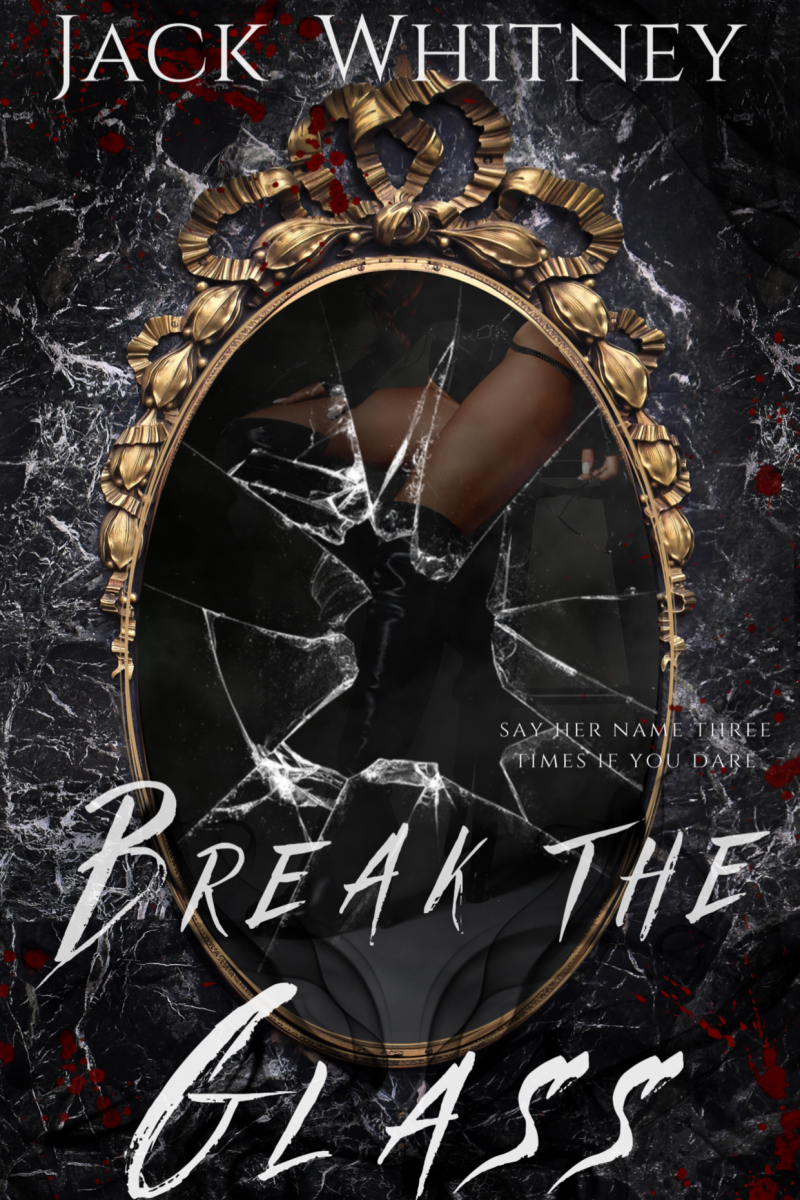 Break the Glass: A Bloody Mary Inspired Novella PRE-ORDER