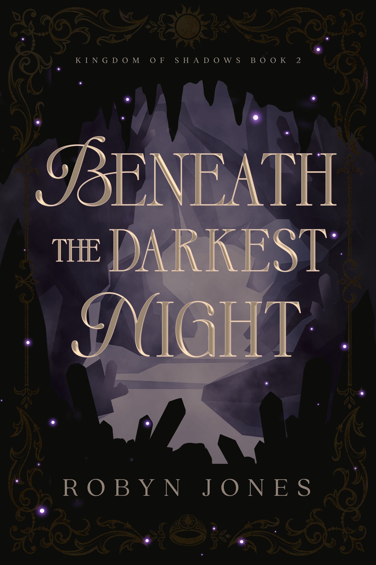 Beneath the Darkest Night (Kingdom of Shadows Book 2) Special Edition SIGNED BOOKPLATE PRE-ORDER