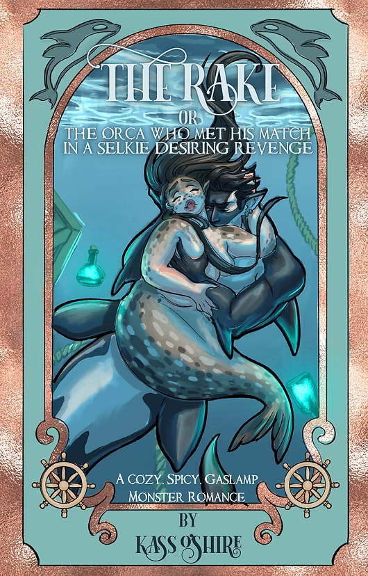 The Rake OR The Orca Who Met His Match In A Selkie Desiring Revenge SIGNED